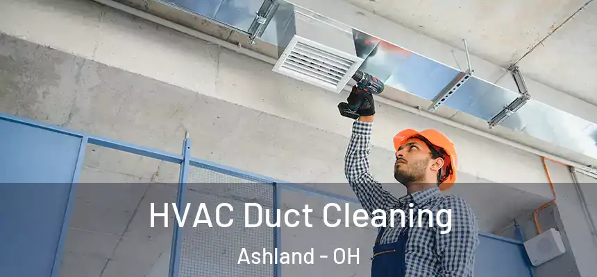  HVAC Duct Cleaning Ashland - OH